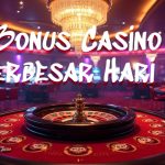Bonus Casino Online Terbesar 2025